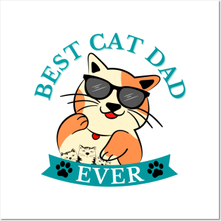 Best cat dad ever, cat daddy, best cat ever, cat lover Posters and Art